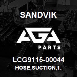 LCG9115-00044 Sandvik HOSE,SUCTION,1. | AGA Parts