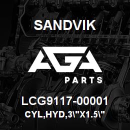 LCG9117-00001 Sandvik CYL,HYD,3"X1.5" | AGA Parts