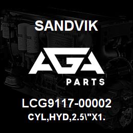 LCG9117-00002 Sandvik CYL,HYD,2.5"X1. | AGA Parts