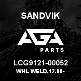 LCG9121-00052 Sandvik WHL WELD,12.00- | AGA Parts