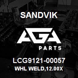 LCG9121-00057 Sandvik WHL WELD,12.00X | AGA Parts