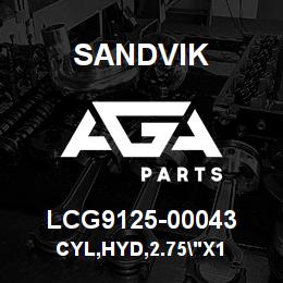 LCG9125-00043 Sandvik CYL,HYD,2.75"X1 | AGA Parts