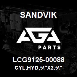 LCG9125-00088 Sandvik CYL,HYD,5"X2.5" | AGA Parts