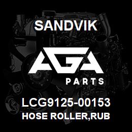 LCG9125-00153 Sandvik HOSE ROLLER,RUB | AGA Parts