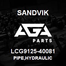 LCG9125-40081 Sandvik PIPE,HYDRAULIC | AGA Parts