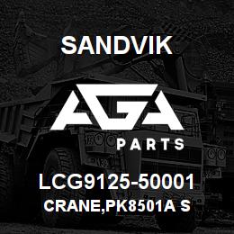 LCG9125-50001 Sandvik CRANE,PK8501A S | AGA Parts