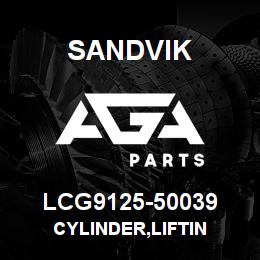LCG9125-50039 Sandvik CYLINDER,LIFTIN | AGA Parts