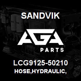 LCG9125-50210 Sandvik HOSE,HYDRAULIC, | AGA Parts