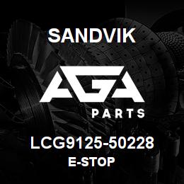 LCG9125-50228 Sandvik E-STOP | AGA Parts