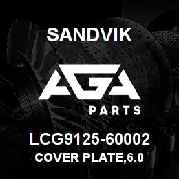 LCG9125-60002 Sandvik COVER PLATE,6.0 | AGA Parts