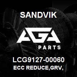 LCG9127-00060 Sandvik ECC REDUCE,GRV, | AGA Parts