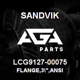 LCG9127-00075 Sandvik FLANGE,3",ANSI | AGA Parts