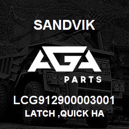 LCG912900003001 Sandvik LATCH ,QUICK HA | AGA Parts