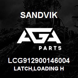 LCG912900146004 Sandvik LATCH,LOADING H | AGA Parts