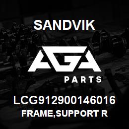 LCG912900146016 Sandvik FRAME,SUPPORT R | AGA Parts