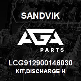 LCG912900146030 Sandvik KIT,DISCHARGE H | AGA Parts