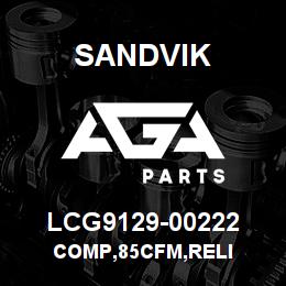 LCG9129-00222 Sandvik COMP,85CFM,RELI | AGA Parts