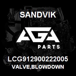 LCG912900222005 Sandvik VALVE,BLOWDOWN | AGA Parts