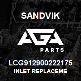 LCG912900222175 Sandvik INLET REPLACEME | AGA Parts