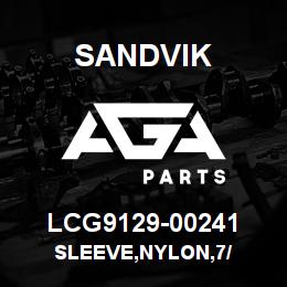 LCG9129-00241 Sandvik SLEEVE,NYLON,7/ | AGA Parts