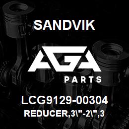 LCG9129-00304 Sandvik REDUCER,3"-2",3 | AGA Parts