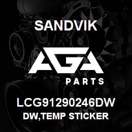 LCG91290246DW Sandvik DW,TEMP STICKER | AGA Parts