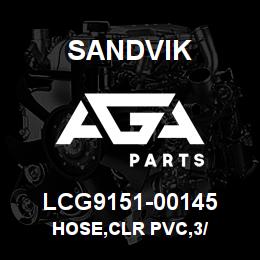LCG9151-00145 Sandvik HOSE,CLR PVC,3/ | AGA Parts