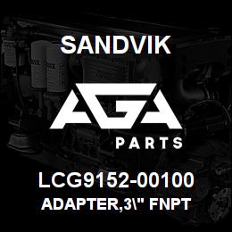 LCG9152-00100 Sandvik ADAPTER,3" FNPT | AGA Parts