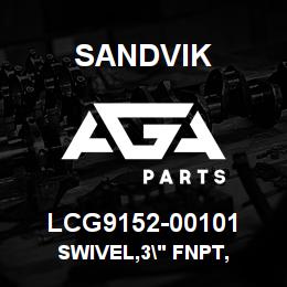 LCG9152-00101 Sandvik SWIVEL,3" FNPT, | AGA Parts