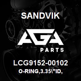 LCG9152-00102 Sandvik O-RING,3.35"ID, | AGA Parts