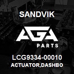 LCG9334-00010 Sandvik ACTUATOR,DASHBO | AGA Parts