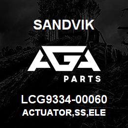 LCG9334-00060 Sandvik ACTUATOR,SS,ELE | AGA Parts