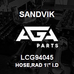 LCG94045 Sandvik HOSE,RAD 1" I.D | AGA Parts