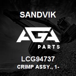 LCG94737 Sandvik CRIMP ASSY., 1- | AGA Parts