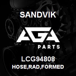 LCG94808 Sandvik HOSE,RAD,FORMED | AGA Parts