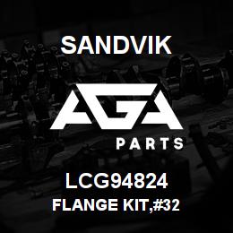LCG94824 Sandvik FLANGE KIT,#32 | AGA Parts