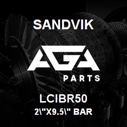 LCIBR50 Sandvik 2"X9.5" BAR | AGA Parts