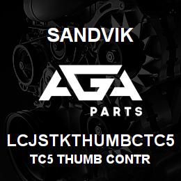 LCJSTKTHUMBCTC5 Sandvik TC5 THUMB CONTR | AGA Parts