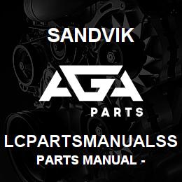 LCPARTSMANUALSS Sandvik PARTS MANUAL - | AGA Parts