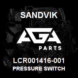 LCR001416-001 Sandvik PRESSURE SWITCH | AGA Parts