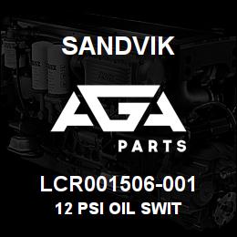 LCR001506-001 Sandvik 12 PSI OIL SWIT | AGA Parts