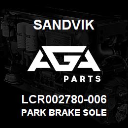 LCR002780-006 Sandvik PARK BRAKE SOLE | AGA Parts