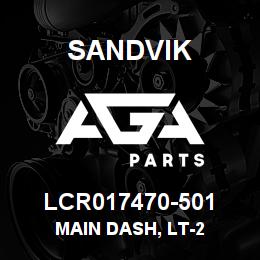 LCR017470-501 Sandvik MAIN DASH, LT-2 | AGA Parts