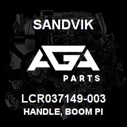 LCR037149-003 Sandvik HANDLE, BOOM PI | AGA Parts