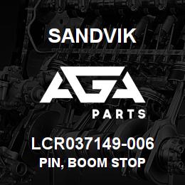 LCR037149-006 Sandvik PIN, BOOM STOP | AGA Parts