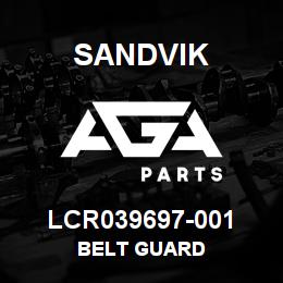 LCR039697-001 Sandvik BELT GUARD | AGA Parts