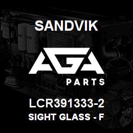 LCR391333-2 Sandvik SIGHT GLASS - F | AGA Parts