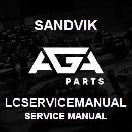 LCSERVICEMANUAL Sandvik SERVICE MANUAL | AGA Parts