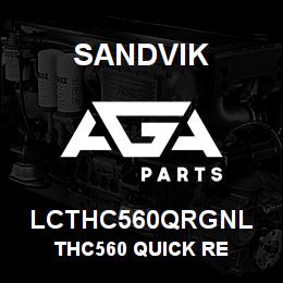 LCTHC560QRGNL Sandvik THC560 QUICK RE | AGA Parts