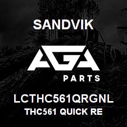 LCTHC561QRGNL Sandvik THC561 QUICK RE | AGA Parts
